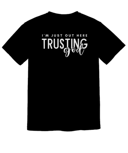 I'm Just Out Here Trusting God Unisex Premium T-shirt