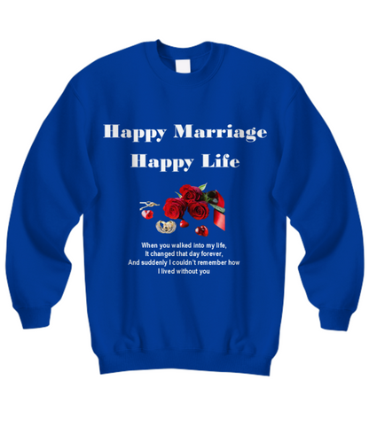 Happy Marriage Happy Life Unisex T-shirts