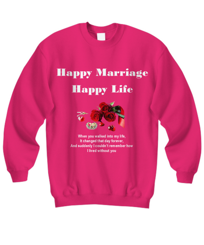 Happy Marriage Happy Life Unisex T-shirts