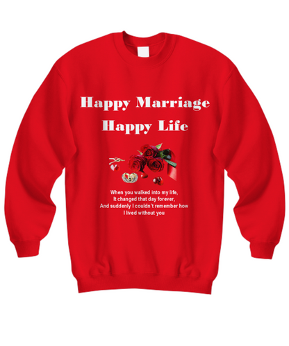 Happy Marriage Happy Life Unisex T-shirts