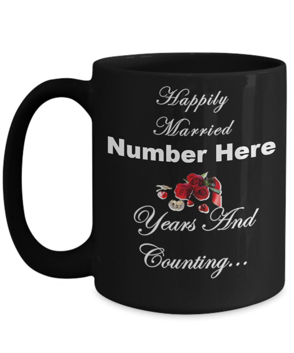 Happily Married Years and Counting Mug with Free Personalization